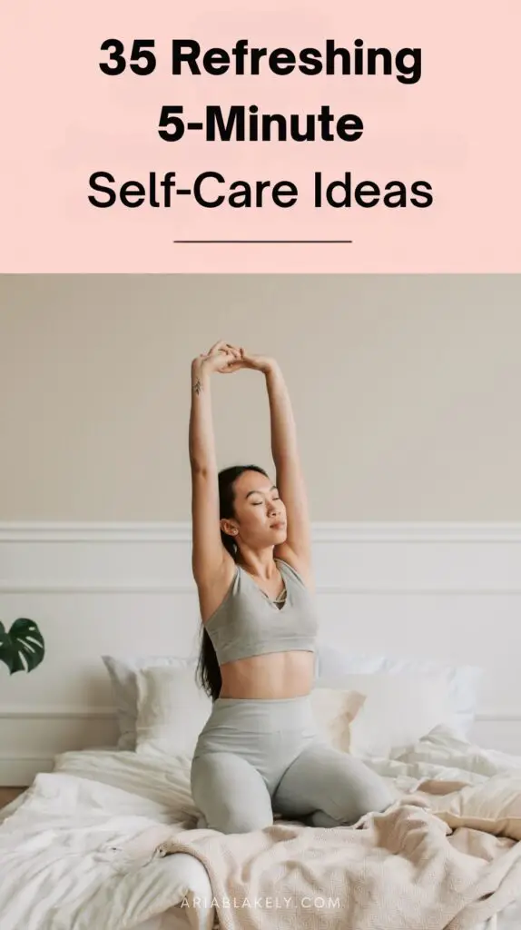 5-Minute Self-Care Ideas